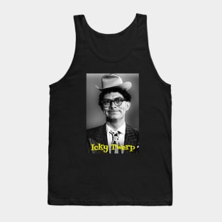 Ickamore Twerpwhistle/Icky Twerp Tank Top